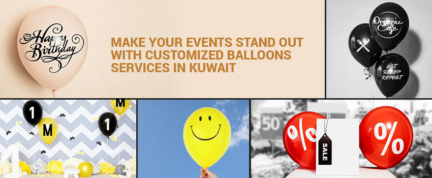 Customized Balloons Services in Kuwait