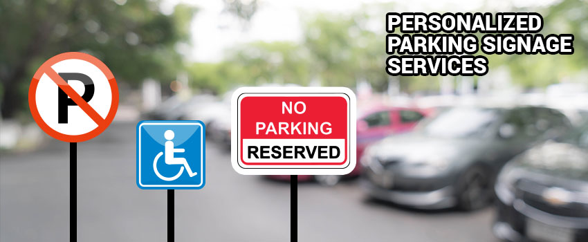 Personalized Parking Signage Services