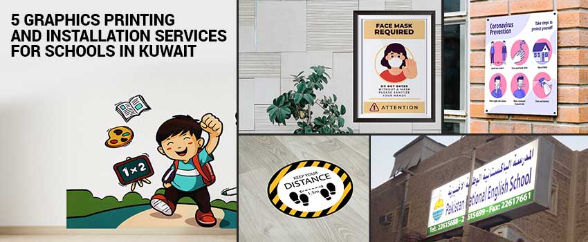 5 Graphics Printing and Installation Services for Schools in Kuwait