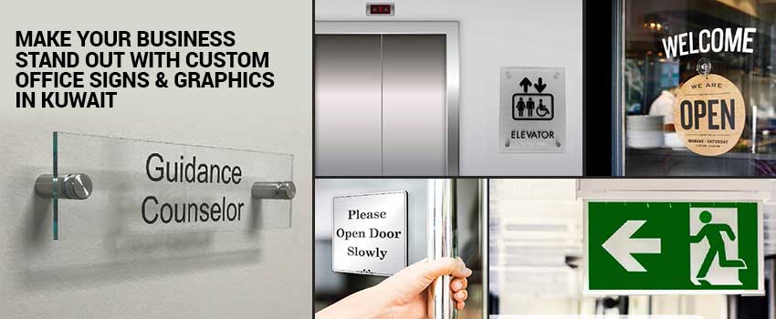 Make Your Business Stand Out with Custom Office Signs & Graphics in Kuwait