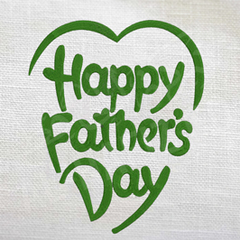 Father’s Day Embroidery Printing