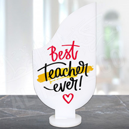 Best Teacher Ever Acrylic Shield  