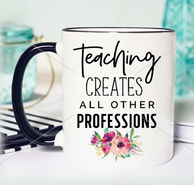 Teacher Appreciation Printed Mug