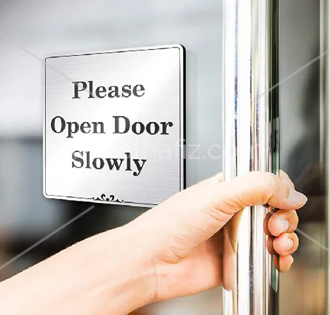 Please Open Door Slowly Sign